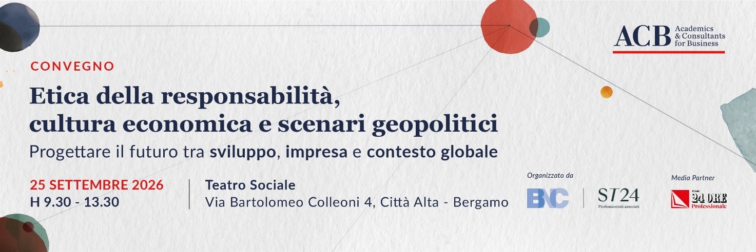 Convegno ACB: Etica della responsabilità, cultura economica e scenari geopolitici